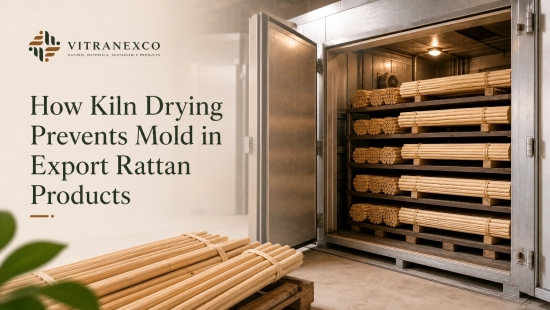 How Kiln Drying Prevents Mold in Export Rattan Produc