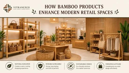 How Bamboo Products Enhance Modern Retail Spaces